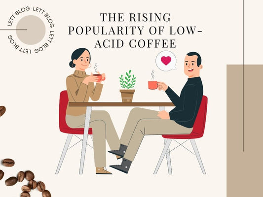 Coffee Culture Evolution: The Rising Popularity of Low-Acid Coffee