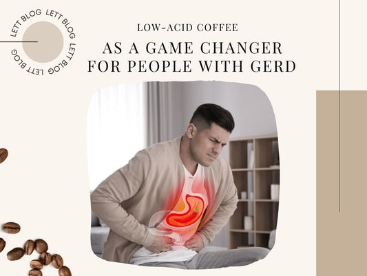 Low-Acid Coffee as a Game Changer for people with GERD