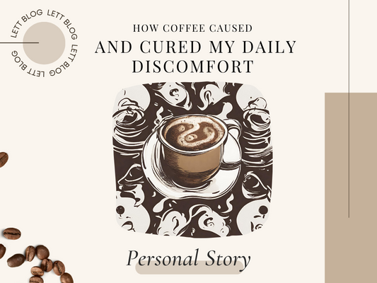 How Coffee Caused and Cured my Stomach Discomfort